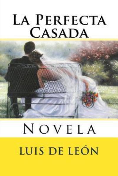 Cover for Fray Luis de Leon · La Perfecta Casada (Paperback Book) (2017)