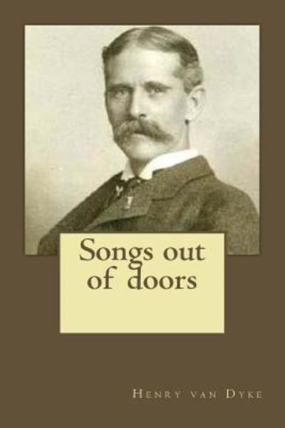 Cover for Henry Van Dyke · Songs out of doors (Pocketbok) (2017)