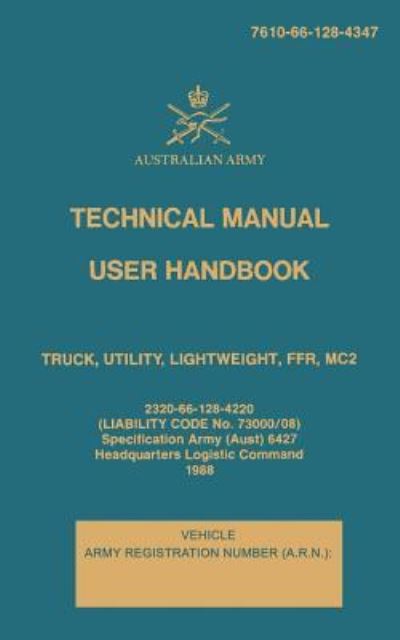 Cover for Australian Army · Technical Manual User Handbook Truck, Utility, Lightweight, FFR, MC2 (Paperback Book) (2017)