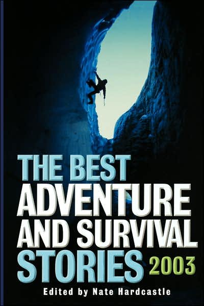 Cover for Nate Hardcastle · The Best Adventure and Survival Stories 2003 - Adrenaline (Paperback Book) (2003)