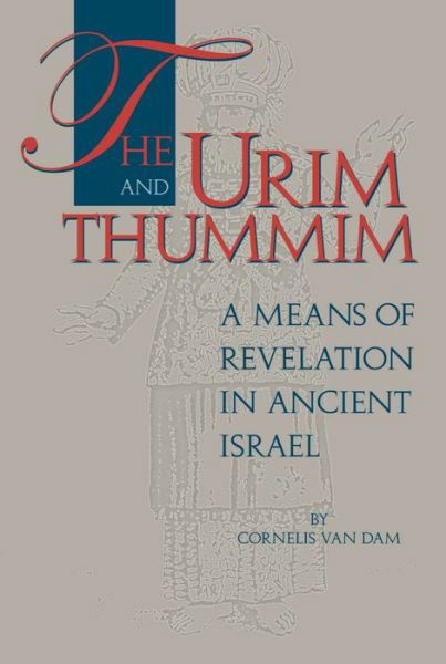 Cover for Cornelis Van Dam · The Urim and Thummim: A Means of Revelation in Ancient Israel (Paperback Book) (2015)