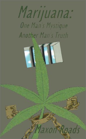 Cover for Maxon Roads · Marijuana: One Man's Mystique Another Man's Truth (Pocketbok) (1998)