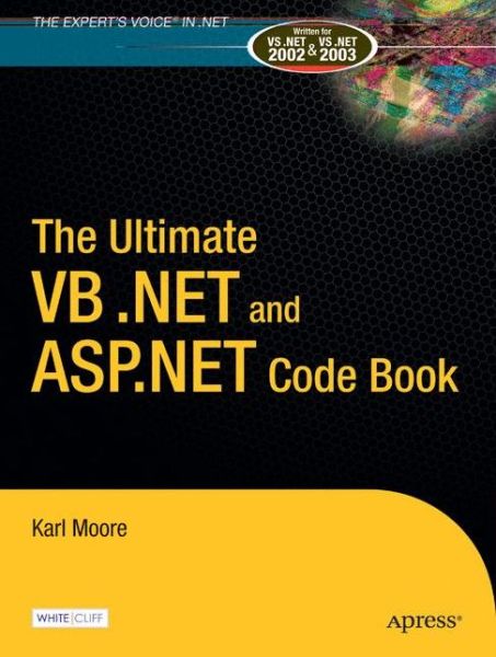 Cover for Karl Moore · The Ultimate VB .NET and ASP.NET Code Book (Paperback Book) [Softcover reprint of the original 1st edition] (2003)