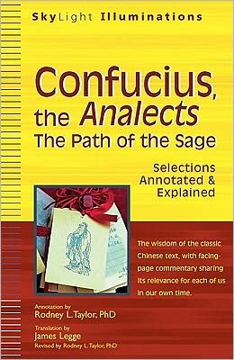 Confucius, the Analects: The Path of the Sage Selections Annotated & Explained - Skylight Illuminations - Confucius - Books - Jewish Lights Publishing - 9781594733062 - September 5, 2011