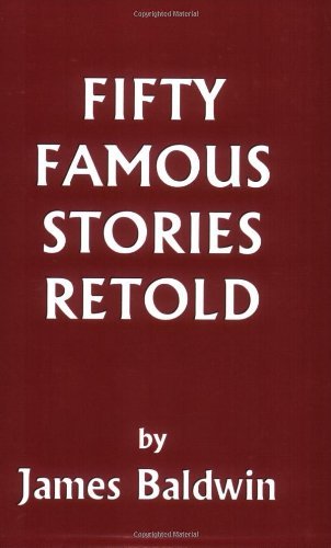 Fifty Famous Stories Retold - James Baldwin - Books - Yesterday's Classics - 9781599150062 - November 2, 2005