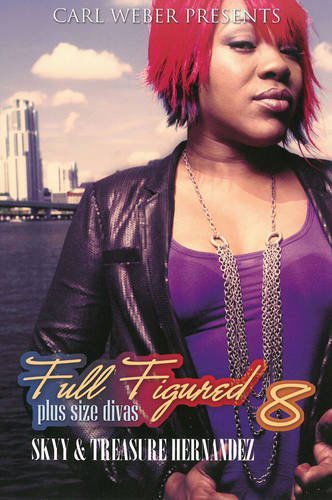 Cover for Treasure Hernandez · Carl Weber Presents: Full Figured 8: Plus Size Divas (Paperback Book) (2014)