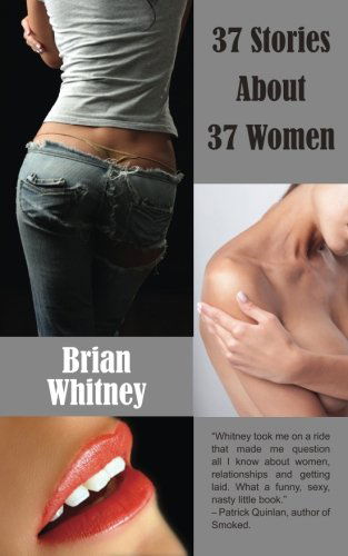 Cover for Brian Whitney · 37 Stories about 37 Women (Paperback Book) (2012)