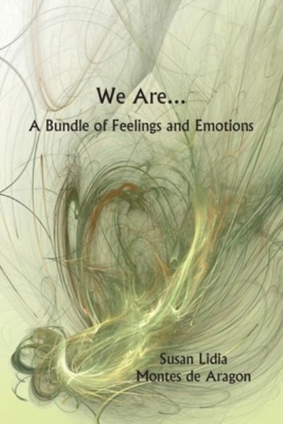 Cover for Susan Aragon · We Are ... a Bundle of Feelings and Emotions (Bok) (2022)