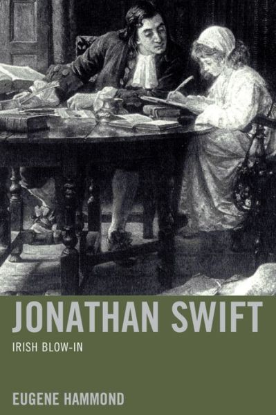 Cover for Eugene Hammond · Jonathan Swift: Irish Blow-In (Hardcover Book) (2016)