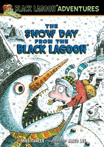 Cover for Mike Thaler · The Snow Day from the Black Lagoon (Black Lagoon Adventures (Pb)) (Innbunden bok) (2014)