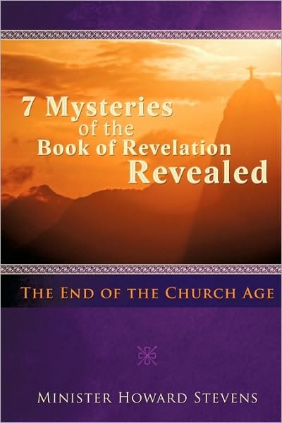 Cover for Minister Howard Stevens · Seven Mysteries of the Book of Revelation Revealed (Paperback Book) (2009)