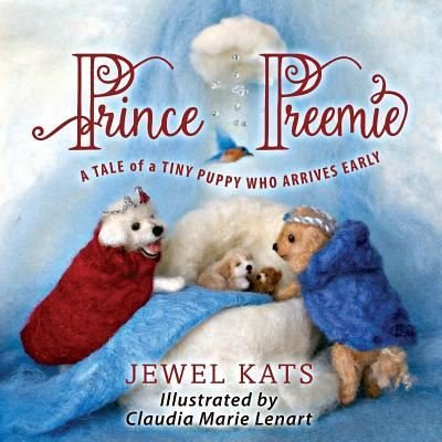 Prince Preemie - Jewel Kats - Libros - Loving Healing Press - 9781615993062 - 1 de diciembre de 2016