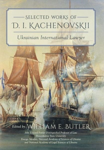 Cover for D I Kachenovskii · Selected Works of D.I. Kachenovskii: Ukrainian International Lawyer (Gebundenes Buch) (2014)
