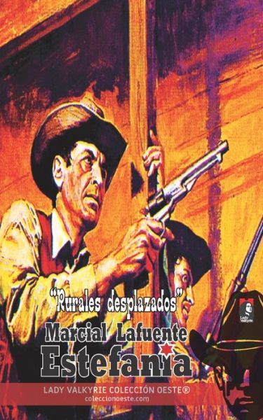 Cover for Marcial Lafuente Estefania · Rurales desplazados (Coleccion Oeste) (Paperback Book) (2017)