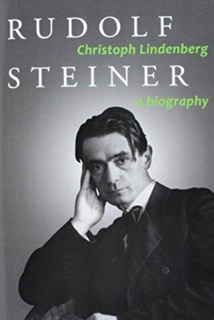 Cover for Christoph Lindenberg · Rudolf Steiner: A Biography (Paperback Book) (2017)