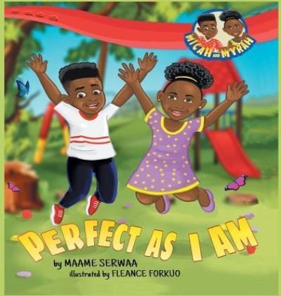 Cover for Maame Serwaa · Perfect As I Am (Hardcover bog) (2018)