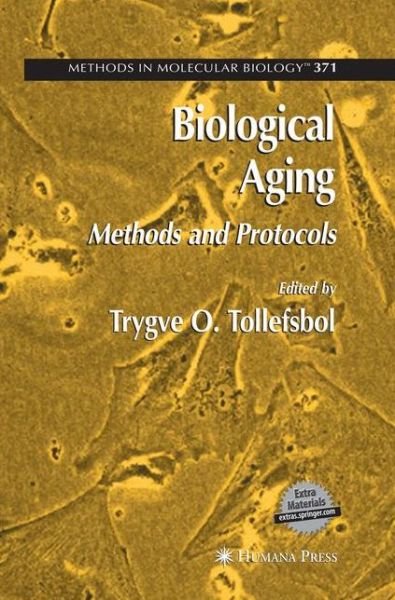Cover for Trygve O Tollefsbol · Biological Aging: Methods and Protocols - Methods in Molecular Biology (Paperback Book) [2007 edition] (2014)