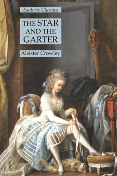 Cover for Aleister Crowley · The Star and the Garter (Paperback Bog) (2020)