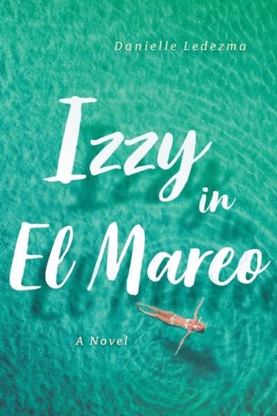 Cover for Danielle Ledezma · Izzy in El Mareo (Paperback Book) (2019)