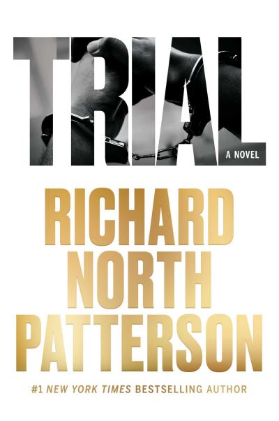 Cover for Richard North Patterson · Trial (Hardcover Book) (2023)