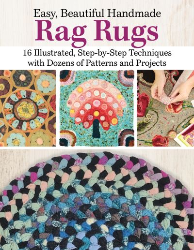 Cover for Deana David · Easy, Beautiful Handmade Rag Rugs: 12 Step-By-Step Techniques with Patterns and Projects (Taschenbuch) (2023)