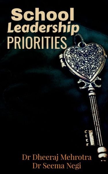 Cover for Dheeraj Mehrotra · School Leadership Priorities (Pocketbok) (2021)