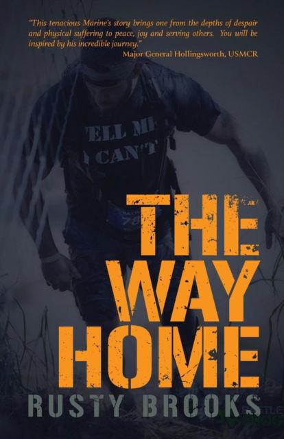 The Way Home - Rusty Brooks - Books - Trilogy Christian Publishing, Inc. - 9781640883062 - July 30, 2019
