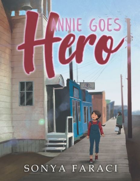 Cover for Sonya Faraci · Annie Goes Hero (Paperback Book) (2020)