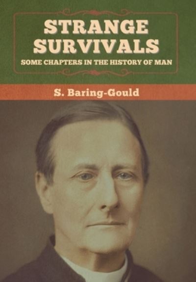 Cover for S Baring-Gould · Strange Survivals (Hardcover Book) (2020)