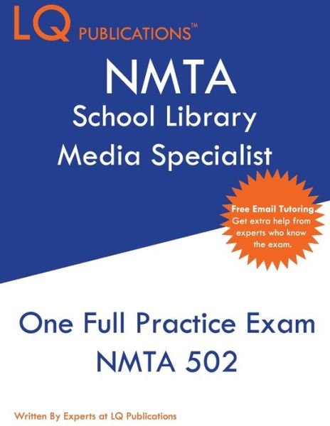 NMTA School Library Media Specialist - Lq Publications - Libros - LQ Publications - 9781649260062 - 8 de mayo de 2020
