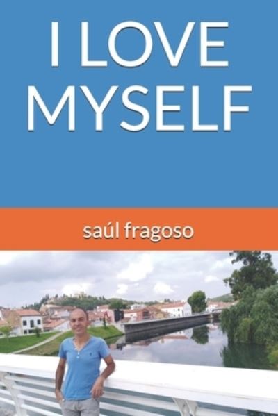 Cover for Saúl Fragoso · I Love Myself (Paperback Book) (2020)