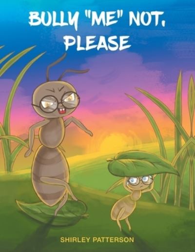 Cover for Shirley Patterson · Bully Me Not, Please (Paperback Book) (2020)
