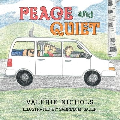 Cover for Valerie Nichols · Peace and Quiet (Paperback Book) (2021)