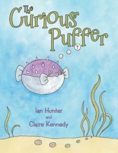 Cover for Ian Hunter · The Curious Puffer (Paperback Book) (2021)