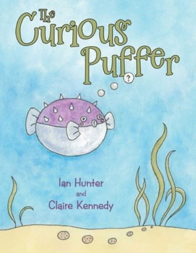 Cover for Ian Hunter · The Curious Puffer (Paperback Bog) (2021)