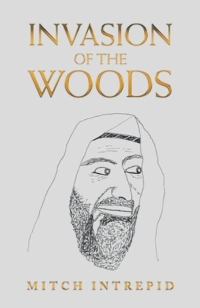 Cover for Mitch Intrepid · Invasion of the Woods (Book) (2022)