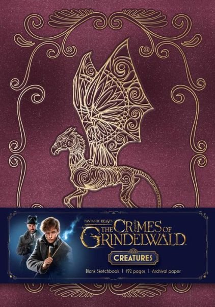 Fantastic Beasts: The Crimes of Grindelwald: Magical Creatures Hardcover Blank Sketchbook - Insight Editions - Kirjat - Insight Editions - 9781683833062 - perjantai 16. marraskuuta 2018