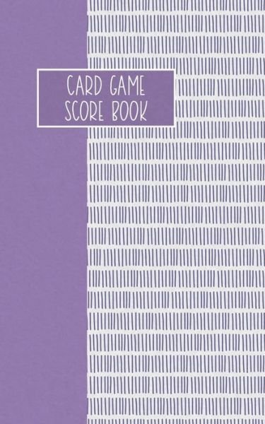 Card Game Score Book - Reese Mitchell - Livres - Independently Published - 9781694976062 - 22 septembre 2019