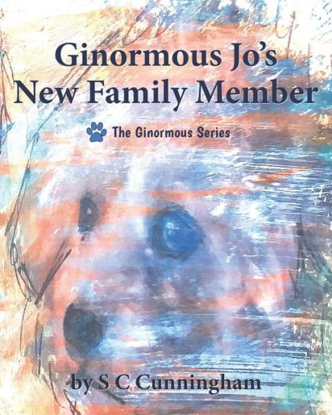 Cover for S C Cunningham · Ginormous Jo's New Family Member (Paperback Bog) (2019)