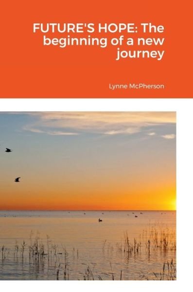 Cover for Lynne Mcpherson · Future's Hope (Gebundenes Buch) (2021)