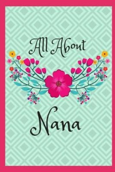 Cover for Sophia Louise · All about Nana (Paperback Book) (2018)