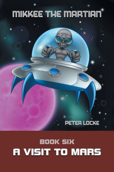 Cover for Peter Locke · Mikkee the Martian (Paperback Book) (2019)