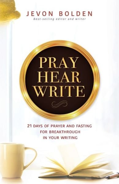 Cover for Jevon Bolden · Pray Hear Write (Pocketbok) (2020)