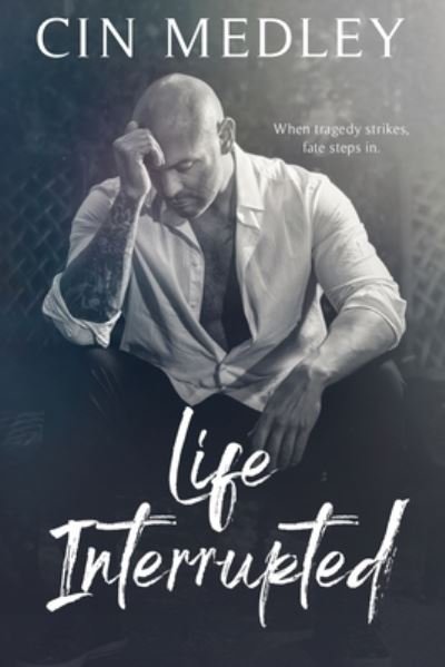 Cover for Cin Medley · Life Interrupted (Paperback Book) (2020)