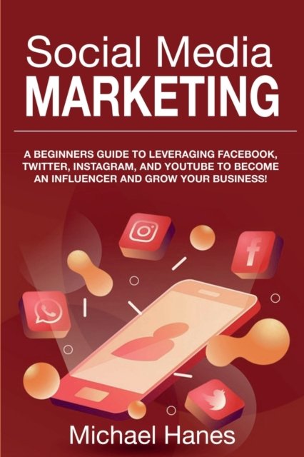 Cover for Michael Hanes · Social Media Marketing (Paperback Book) (2019)