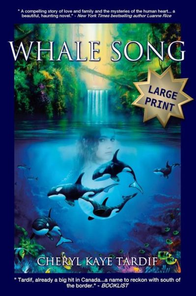 Cover for Cheryl Kaye Tardif · Whale Song - Large Print (Paperback Book) [1st Edition Large Print edition] (2014)