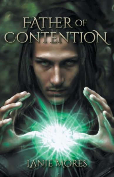 Cover for Lanie Mores · Father of Contention (Paperback Book) (2018)