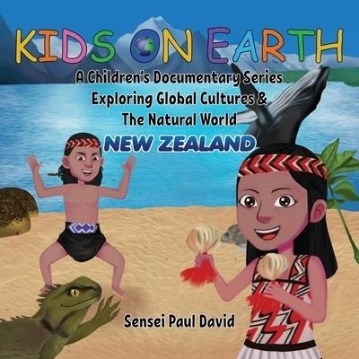 Cover for Sensei Paul David · Kids On Earth: New Zealand - Kids on Earth (Paperback Book) (2023)