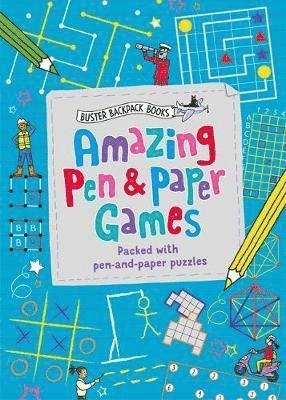 Amazing Pen & Paper Games: Packed with pen-and-paper puzzles - Buster Backpack Books - Gareth Moore - Books - Michael O'Mara Books Ltd - 9781780556062 - May 30, 2019