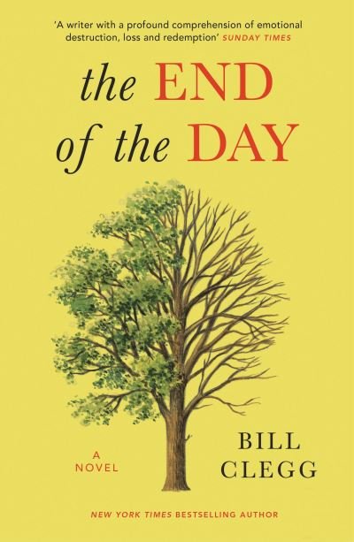 Cover for Bill Clegg · The End of the Day (Paperback Book) (2021)